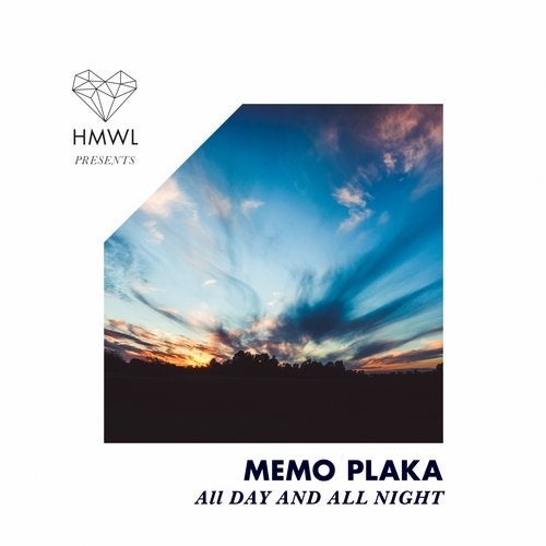 Memo Plaka - All Day & All Night [HMWLPRESENTS16]